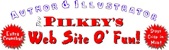 Pilkey's Website O Fun - Stays Crisp in Milk